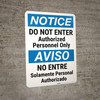 Notice: Do Not Enter Authorized Personnel Bilingual Spanish - Wall Sign Notice: Do Not Enter Authorized Personnel Bilingual Spanish - Wall Sign