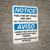 Notice: Fuel For Off Road Use Not For Motor Vehicles Bilingual Spanish - Wall Sign Notice: Fuel For Off Road Use Not For Motor Vehicles Bilingual Spanish - Wall Sign