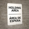 Holding Area Bilingual Spanish - Wall Sign