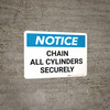 Notice: Chain All Cylinders Securely - Wall Sign
