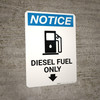 Notice: Diesel Fuel Only Portrait with icon - Wall Sign Notice: Diesel Fuel Only Portrait with icon - Wall Sign