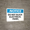 Notice: Do Not Block Electrical Panel - Wall Sign Notice: Do Not Block Electrical Panel - Wall Sign