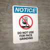 Notice: Do Not Use For Face Grinding with Icon - Wall Sign Notice: Do Not Use For Face Grinding with Icon - Wall Sign
