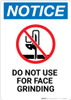 Notice: Do Not Use For Face Grinding with Icon - Wall Sign Notice: Do Not Use For Face Grinding with Icon - Wall Sign