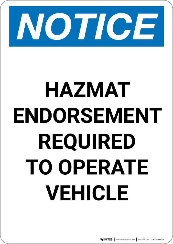 Notice Hazmat Endorsement Required to Operate Vehicle Portrait Wall Sign