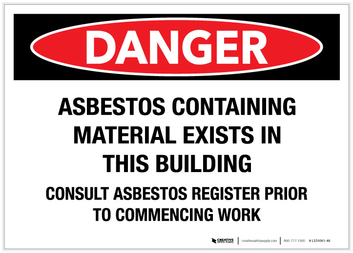 Danger: Asbestos Containing Material Exists in This Building - Label