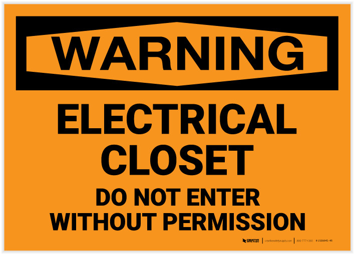 Warning Electrical Closet Do Not Enter Without Permission Label