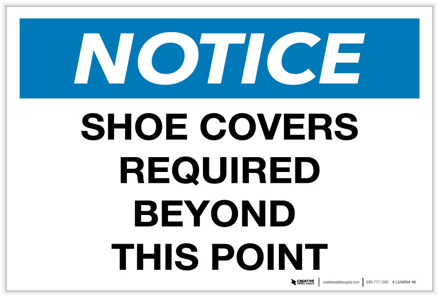 Notice Shoe Covers Required Beyond this Point Label Creative Safety Supply