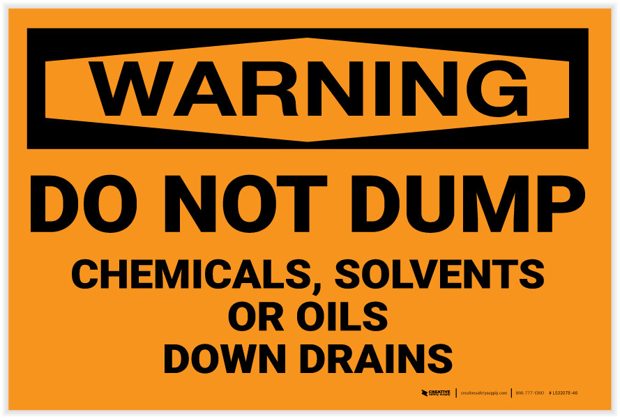 Warning Do Not Dump Chemicals Solvents Oils Down Drain Label