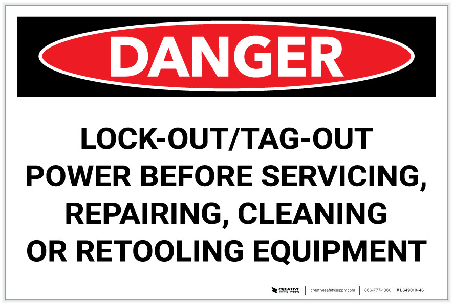 Danger: LockOut/TagOut Before Servicing Repairing Cleaning - Label ...