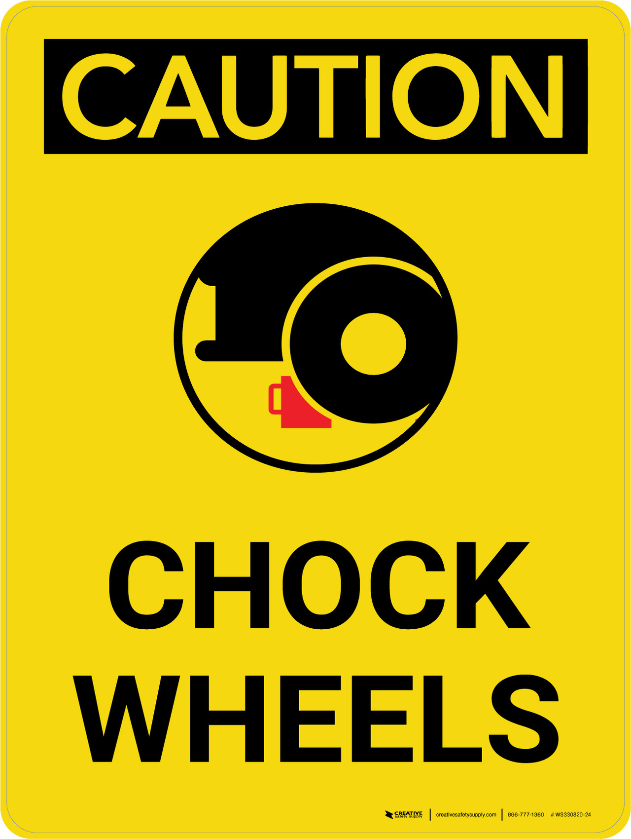 Caution Chock Wheel Portrait With Icon Wall Sign