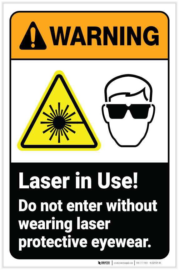 Warning Laser Do Not Enter Without Protective Eyewear Portrait with