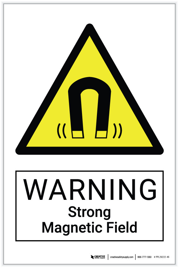 Warning Strong Field Hazard Label Creative Safety Supply
