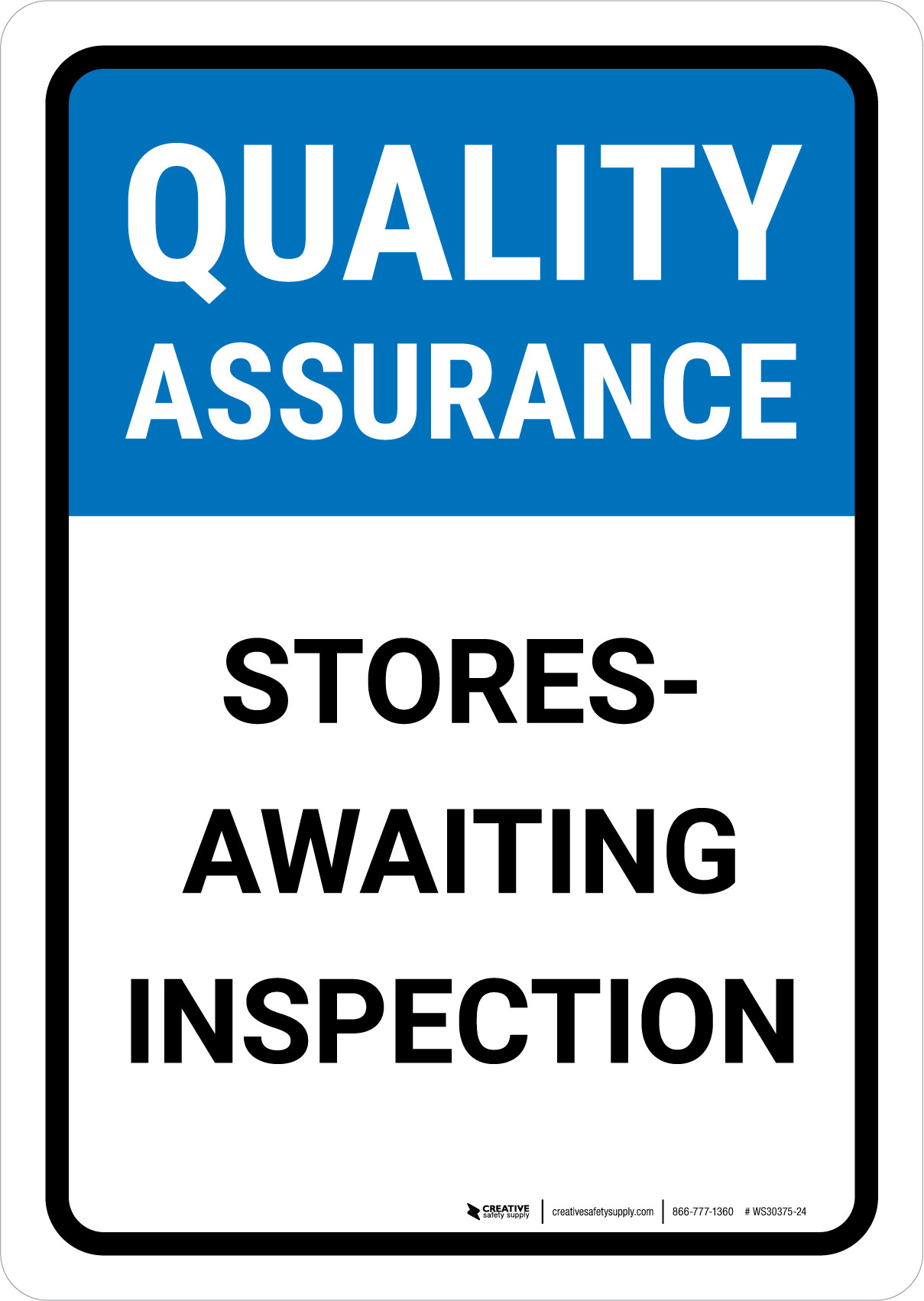 Quality Assurance: Stores - Awaiting inspection Portrait - Wall Sign