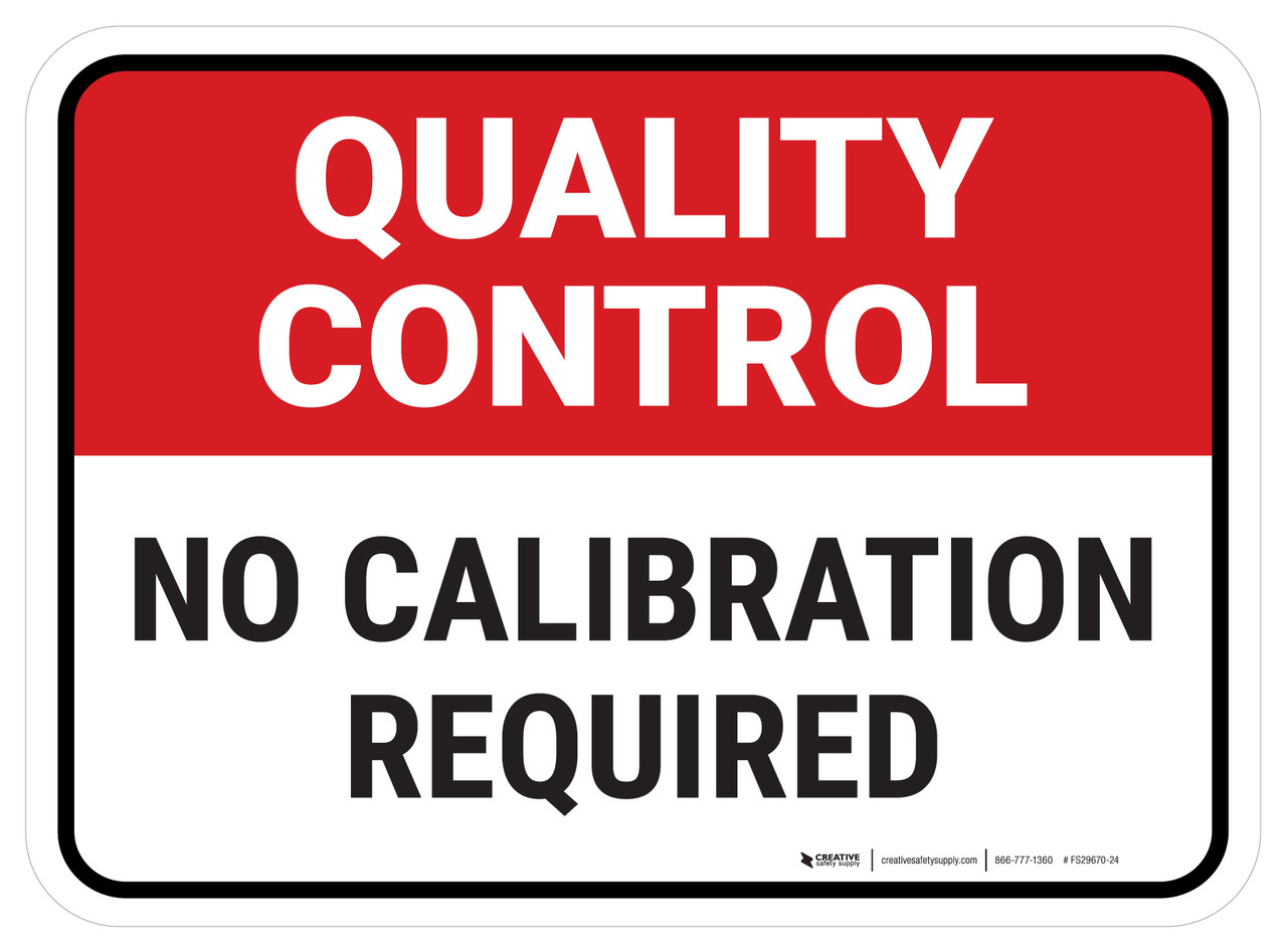 Quality Control No Calibration Required Rectangular Floor Sign