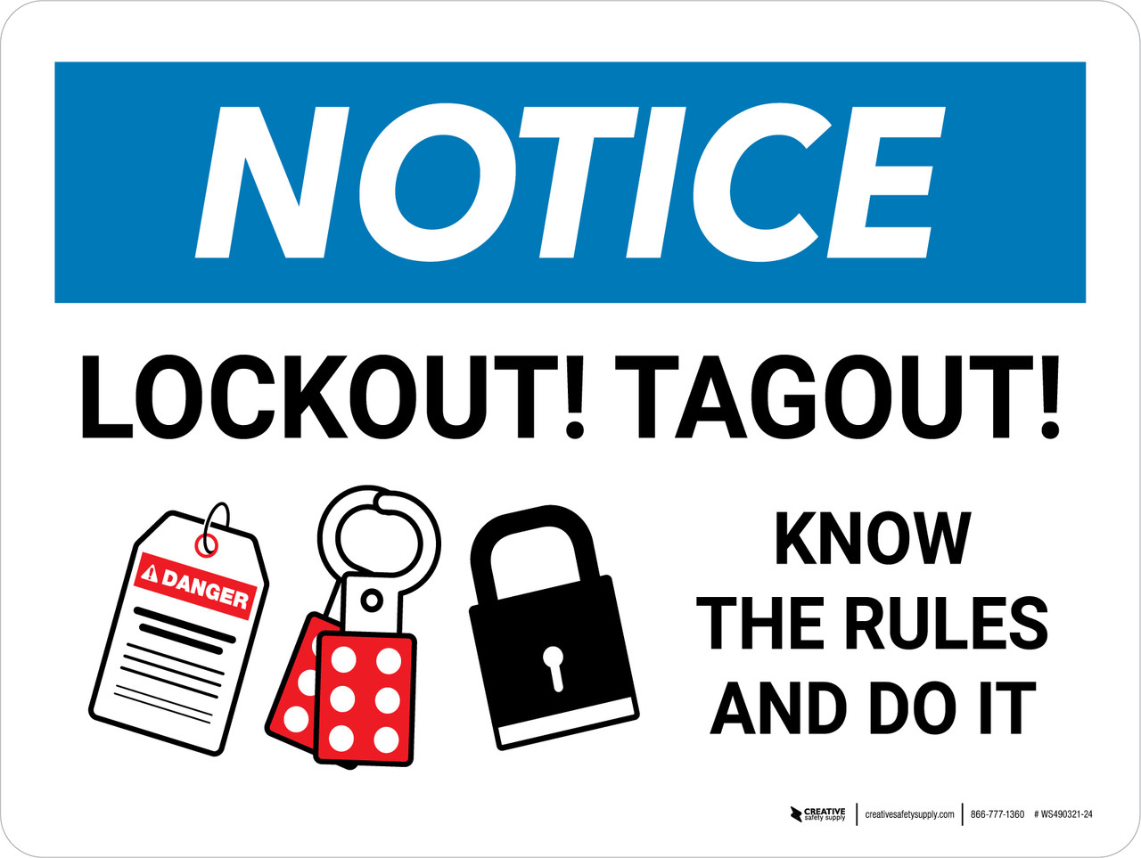 Notice: Lockout! Tagout! Know The Rules And Do It Landscape - Wall Sign