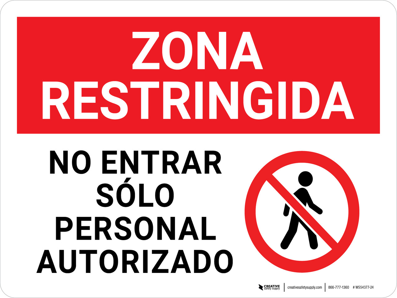 Zona Restringida No Entrar Sólo con Personal Autorizado Wall Sign Zona Restringida No Entrar Sólo con Personal Autorizado Wall Sign