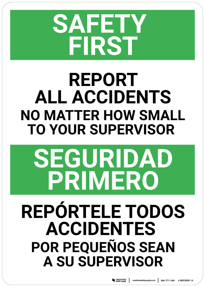 Safety First Report All Accidents No Matter How Small Bilingual