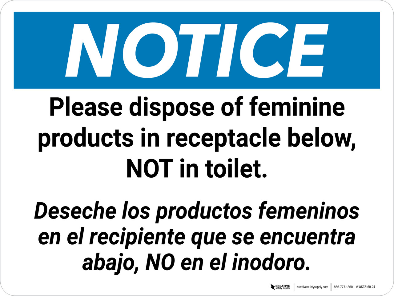 Please Dispose of Feminine Products in Receptacle Below, Not in Toilet