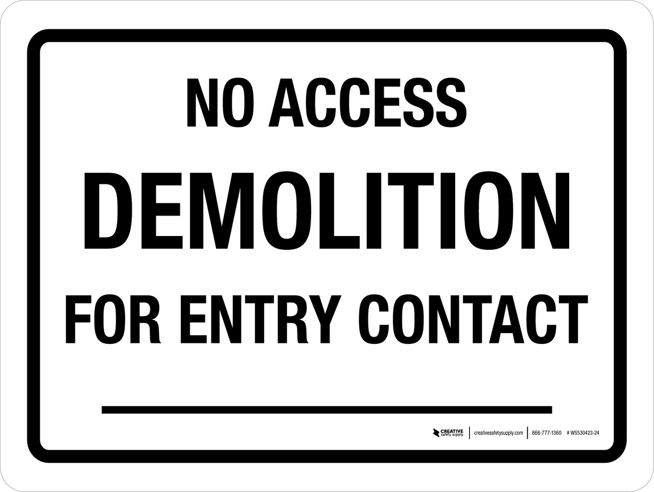 Entry Contact Sign No Access Demolition For Entry Contact Landscape - Wall Sign