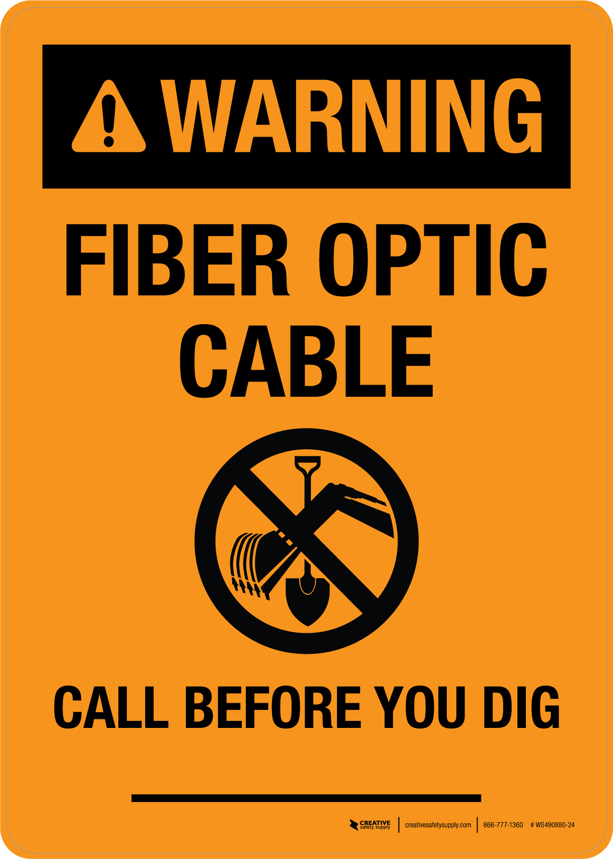 Warning: Fiber Optic Cable - Call Before You Dig Portrait - Wall Sign