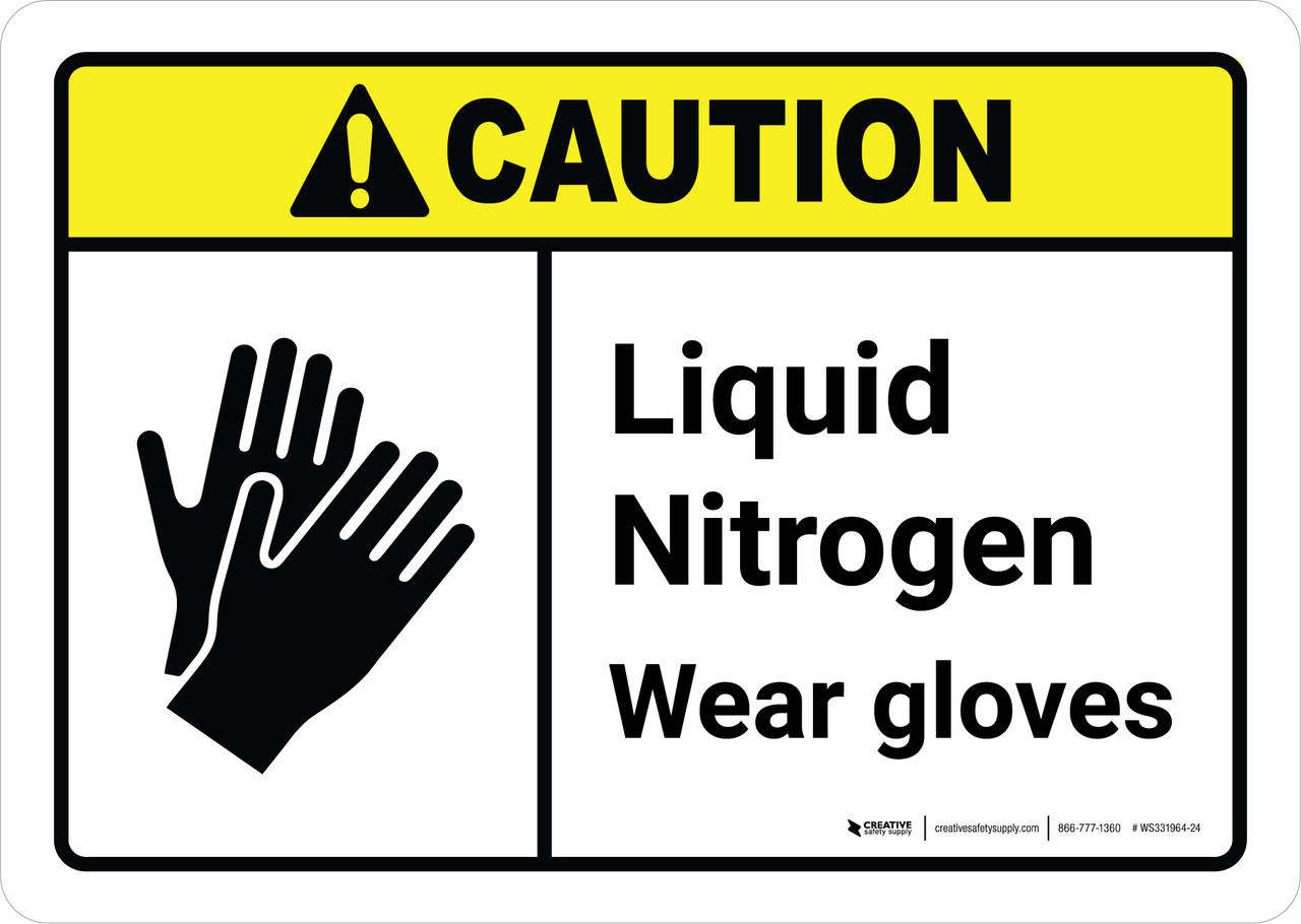 Caution Liquid Nitrogen Wear Gloves ANSI Landscape Wall Sign
