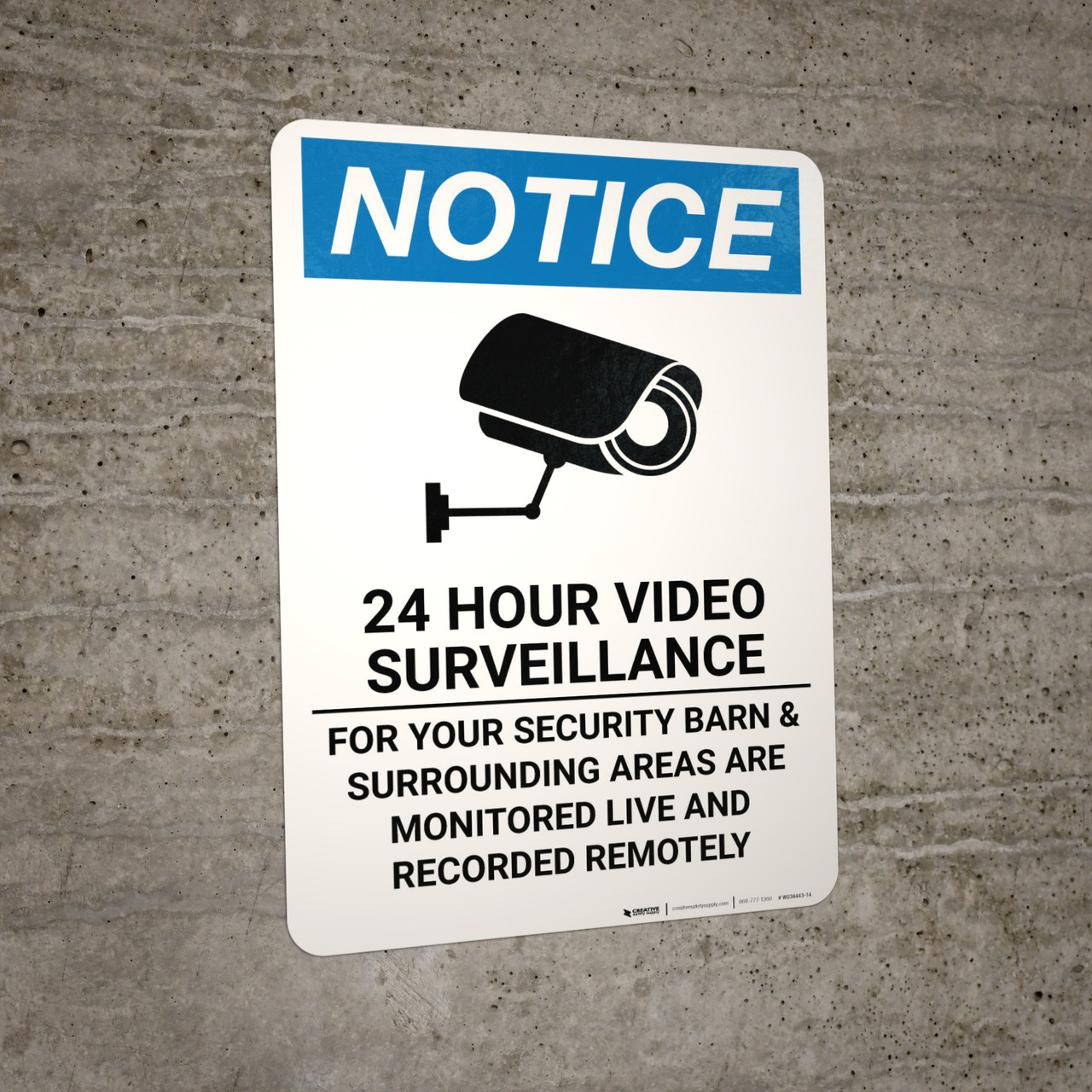 Notice: 24 Hour Surveillance Barn Monitored Live and Recorded Remotely ...