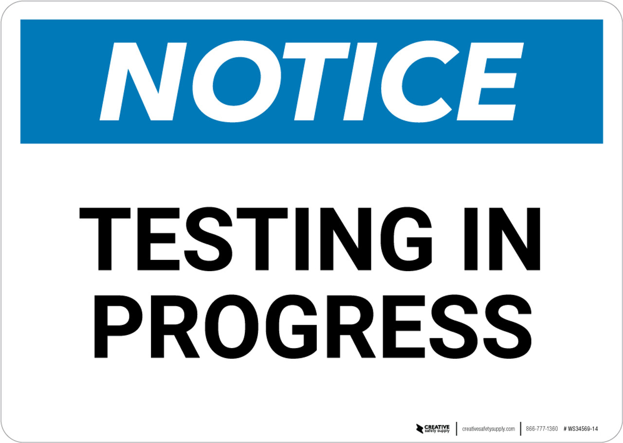 testing in progress sign