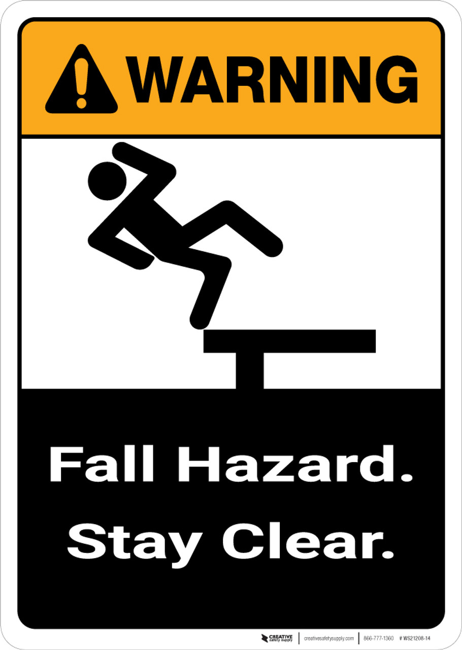 Warning: Fall Hazard Stay Clear with Graphic Portrait ANSI - Wall Sign