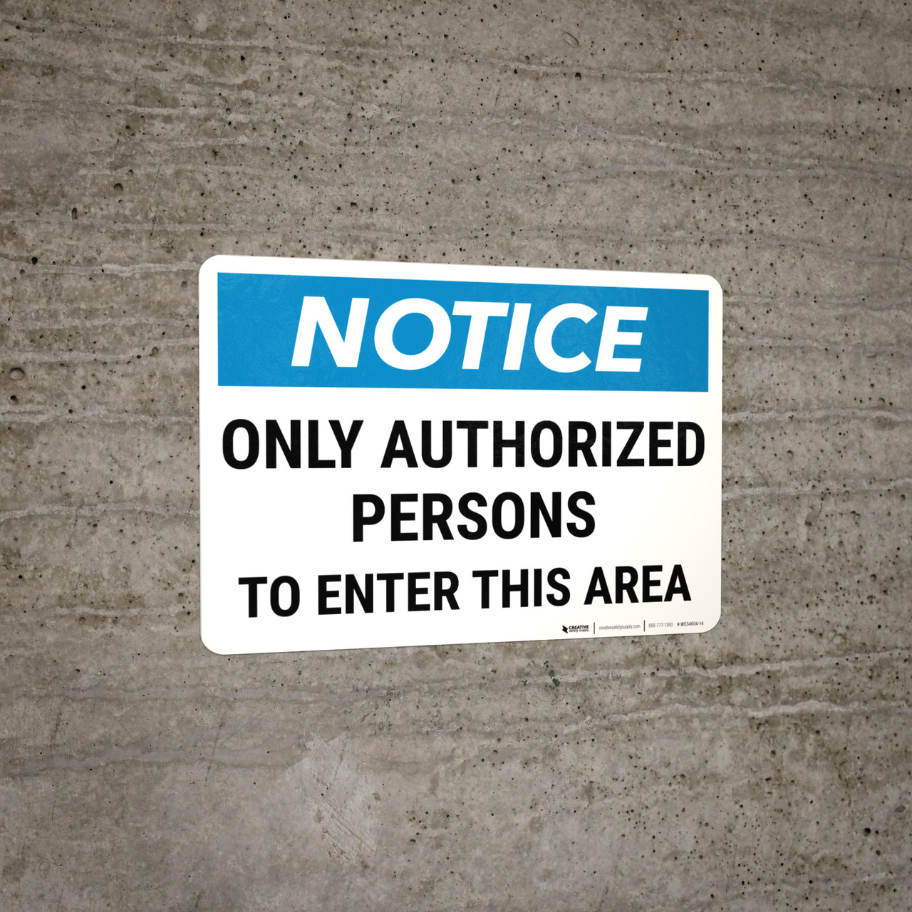 Notice: Admittance Only Authorized Personnel Landscape - Wall Sign