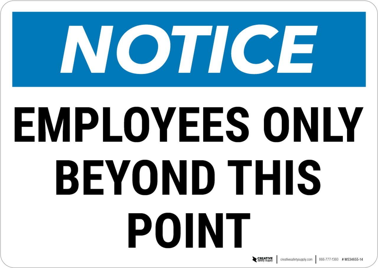 notice employees only beyond this point landscape wall sign