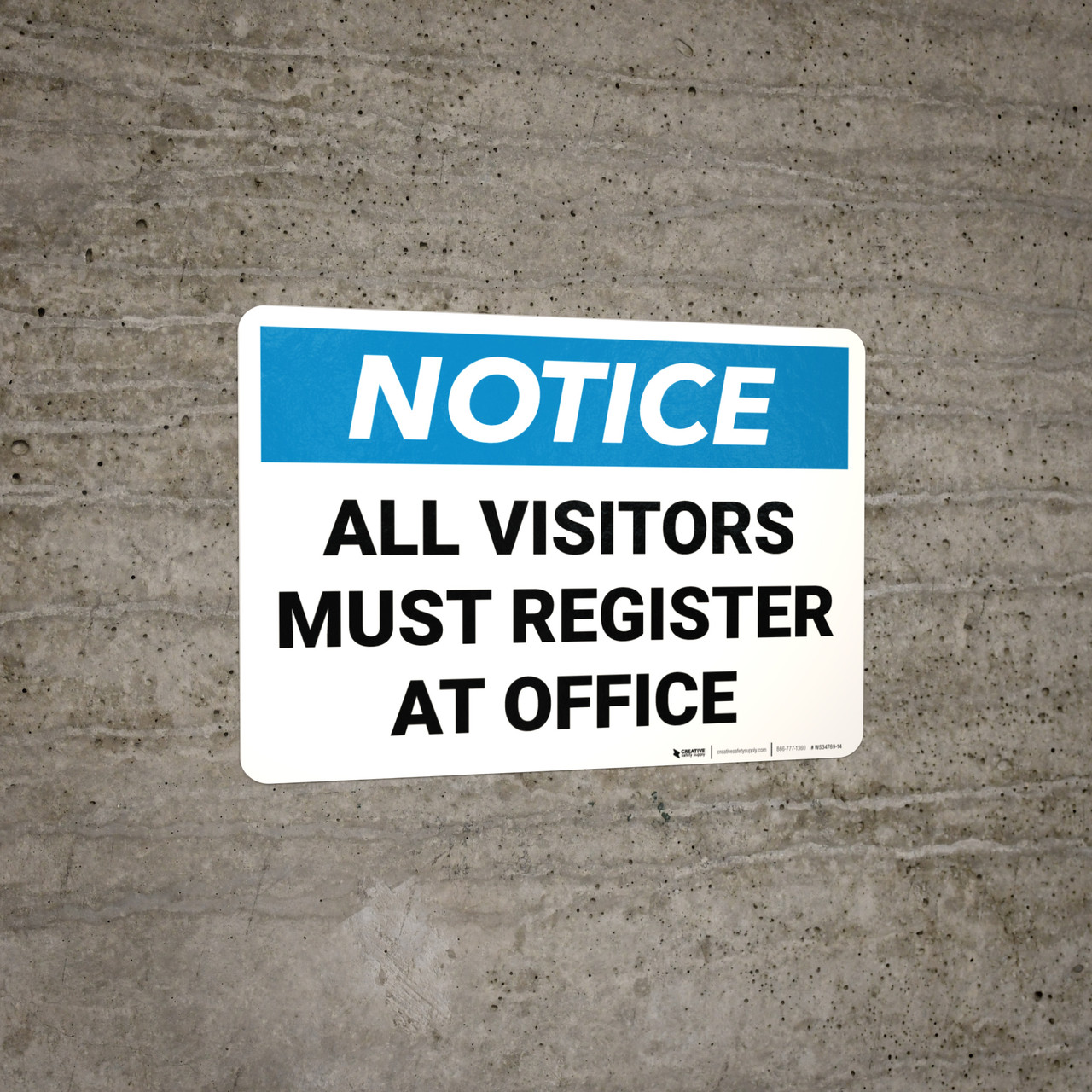 Notice: All Visitors Must Register At Office Landscape - Wall Sign
