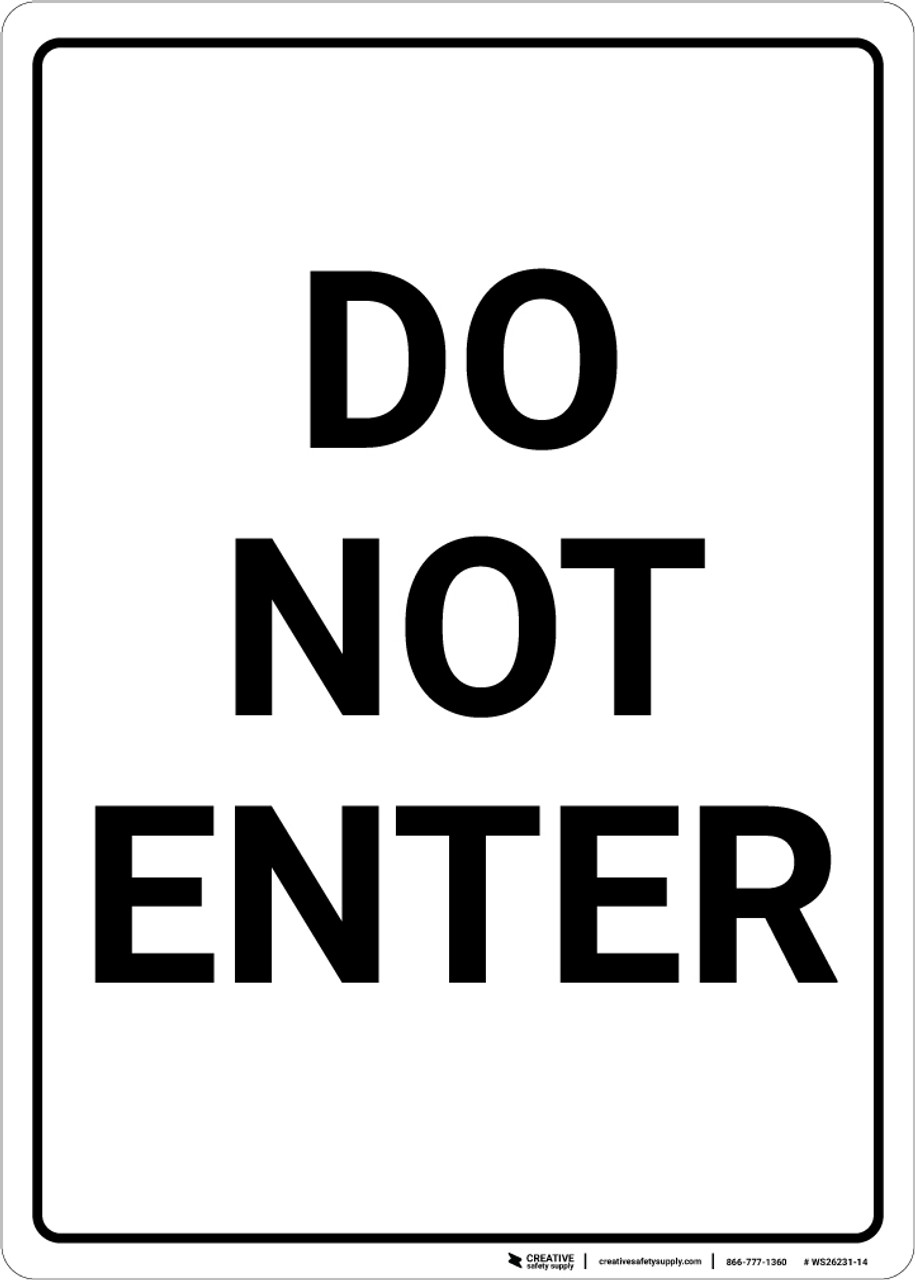 Do Not Enter Black and White Portrait - Wall Sign