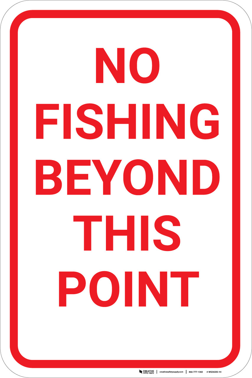 No Fishing Beyond This Point Portrait Wall Sign
