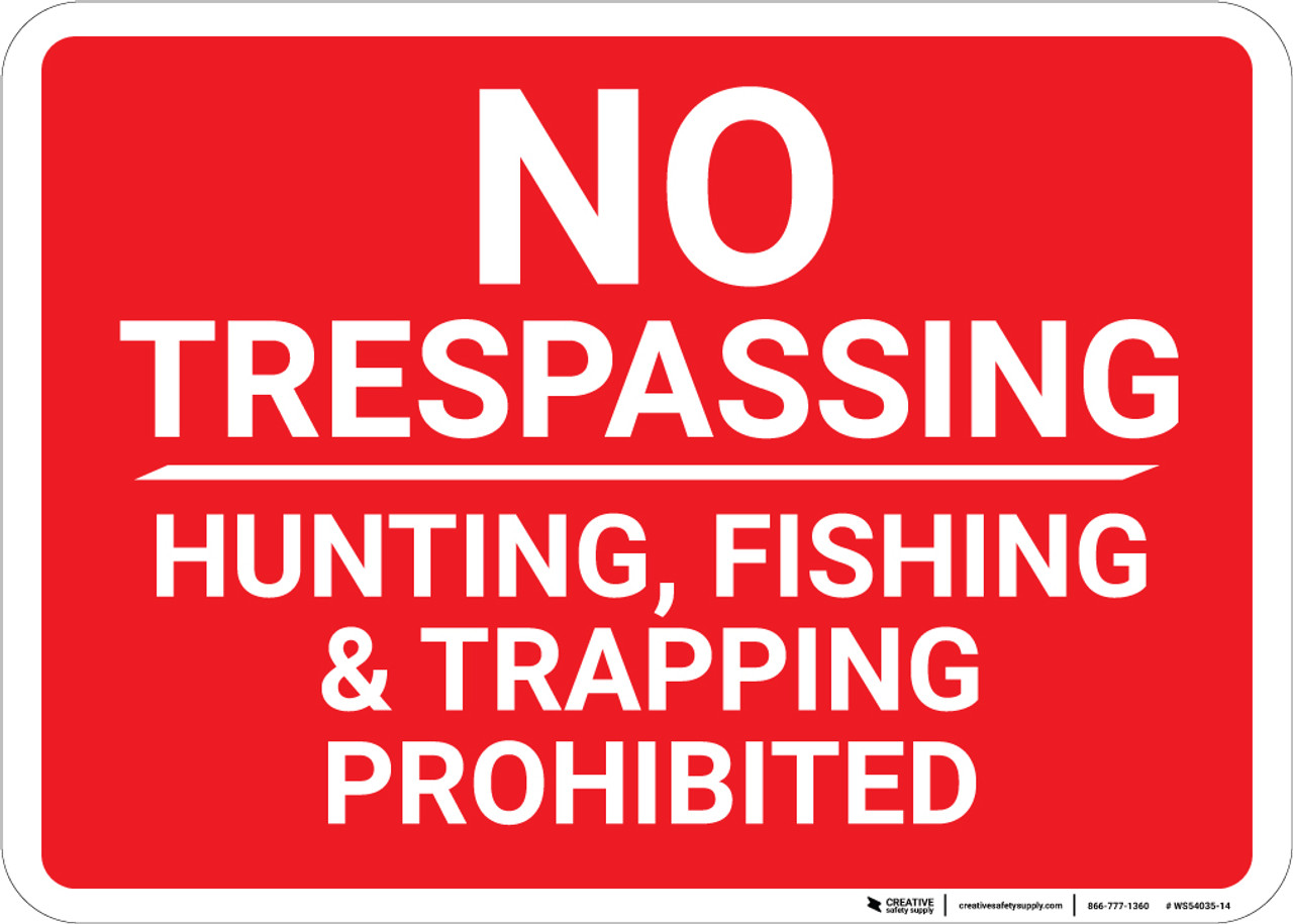 No Trespassing Hunting Fishing Trapping Prohibited Red Landscape - Wall Sign