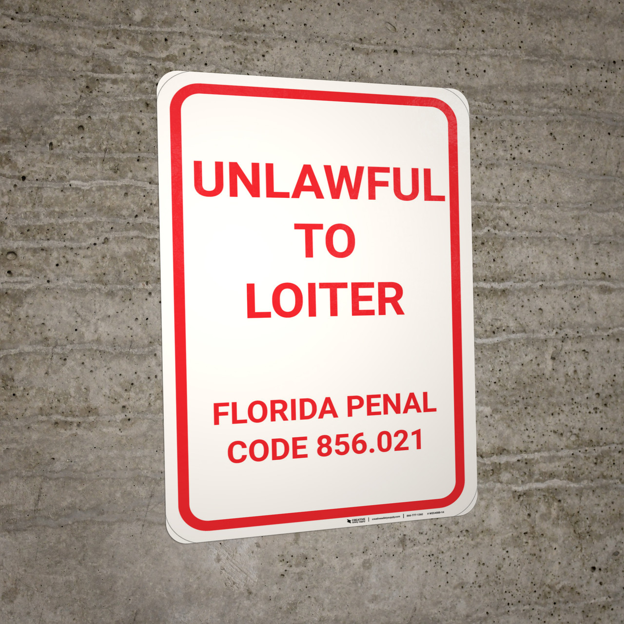 Unlawful To Loiter Florida Portrait Wall Sign