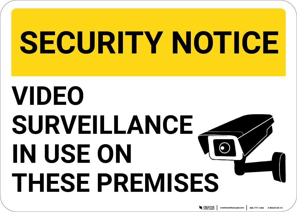 Security Notice Video Surveillance In Use On These Premises Video