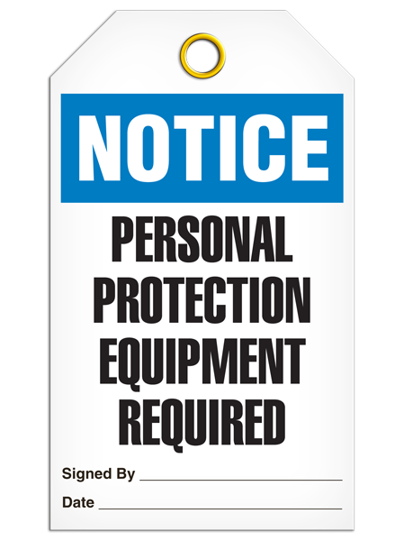 Notice Personal Protection Equipment Required Tags