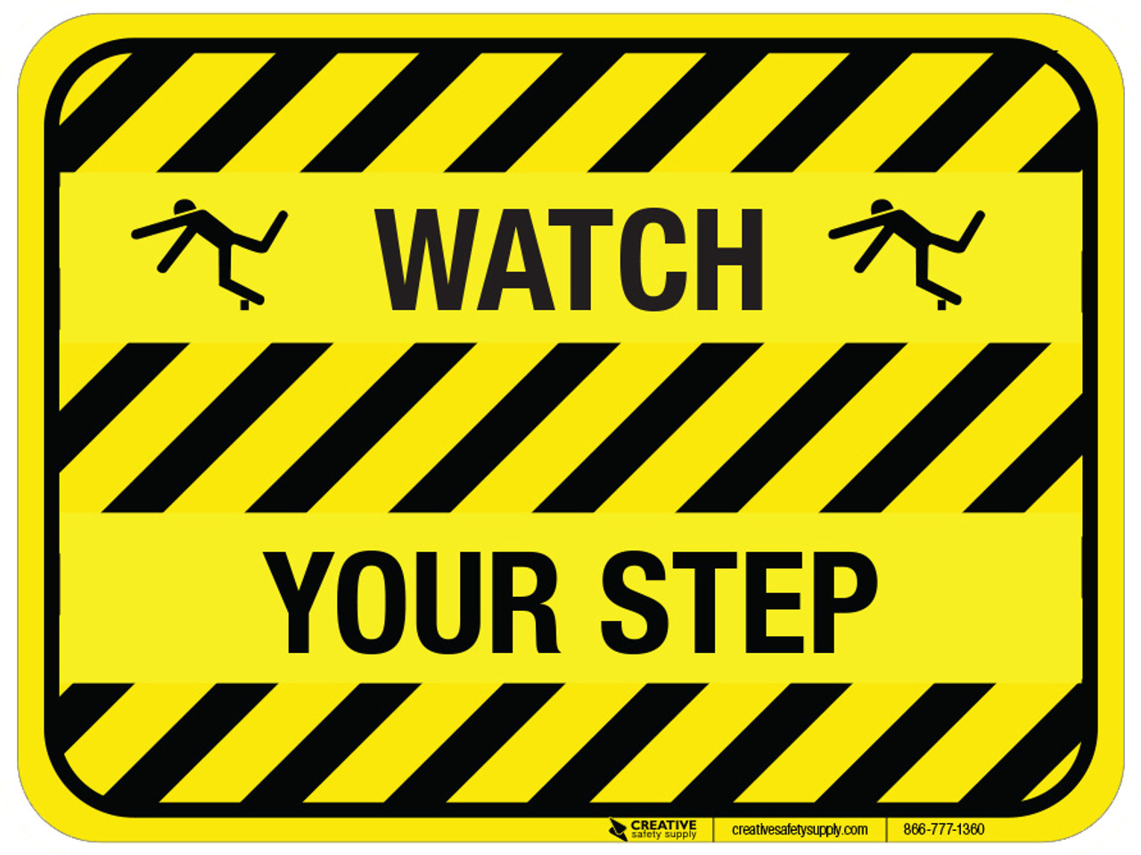 Watch Your Step Floor Signs Creative Safety Supply