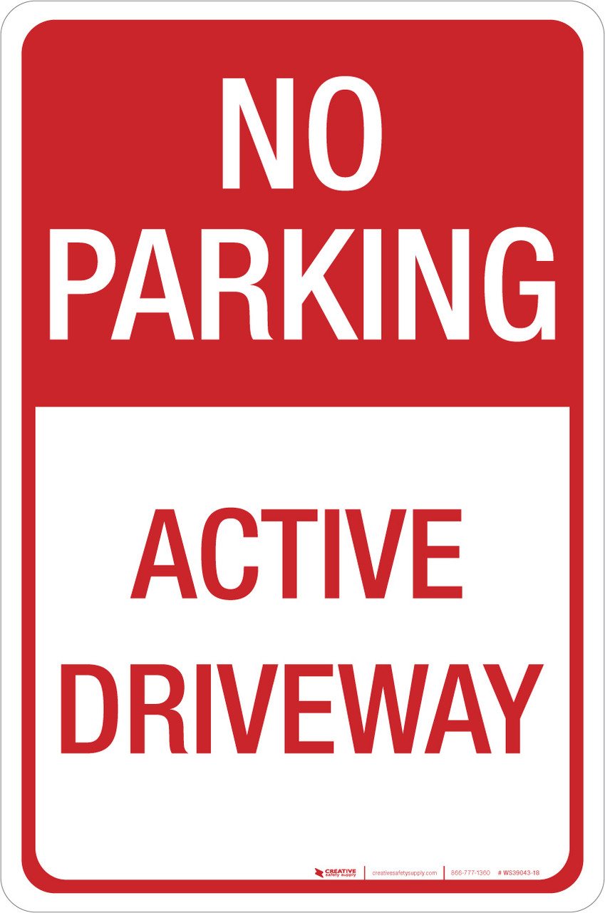 No Parking - Active Driveway - Aluminum Sign