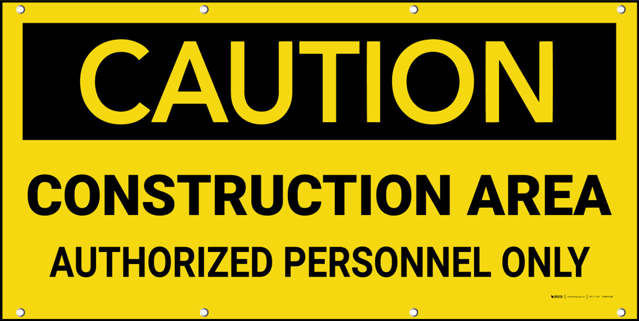 Caution Construction Area Authorized Personnel Only Banner