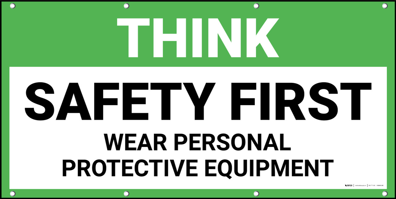 Think Safety First Wear PPE Banner