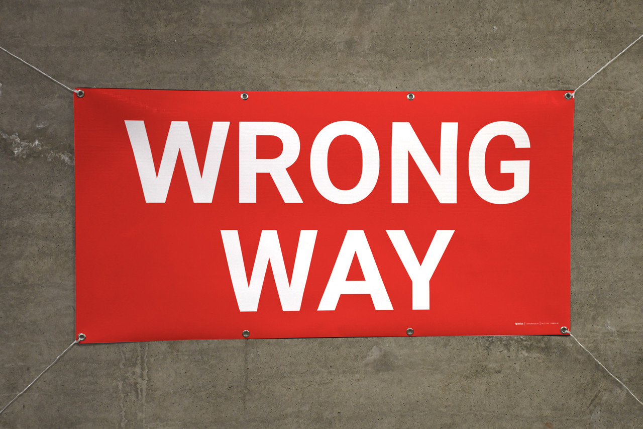 Wrong Way Banner