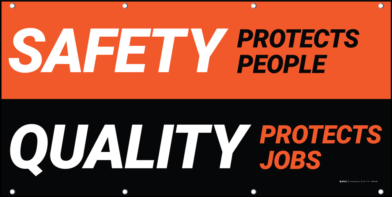 Safety Protects People Banner Quality Protects Jobs Orange Black Banner