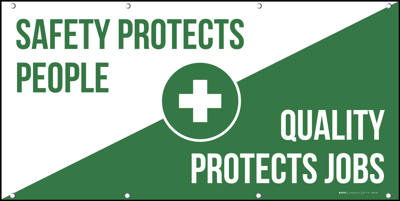 Safety Protects People Quality Protects Jobs Banner Diagonal
