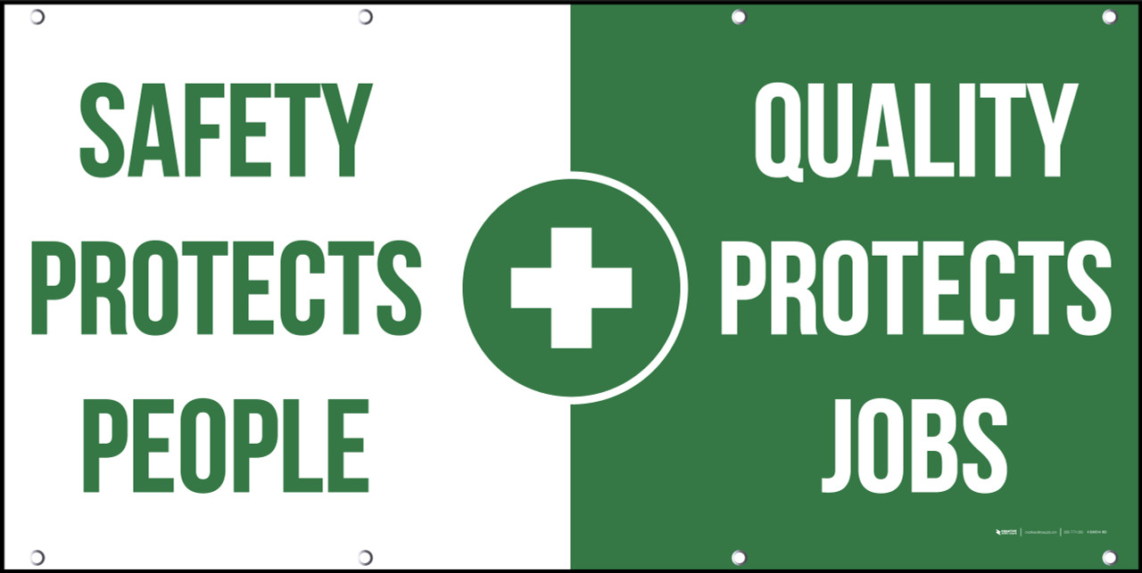 Safety Protects People Quality Protects Jobs Banner Creative
