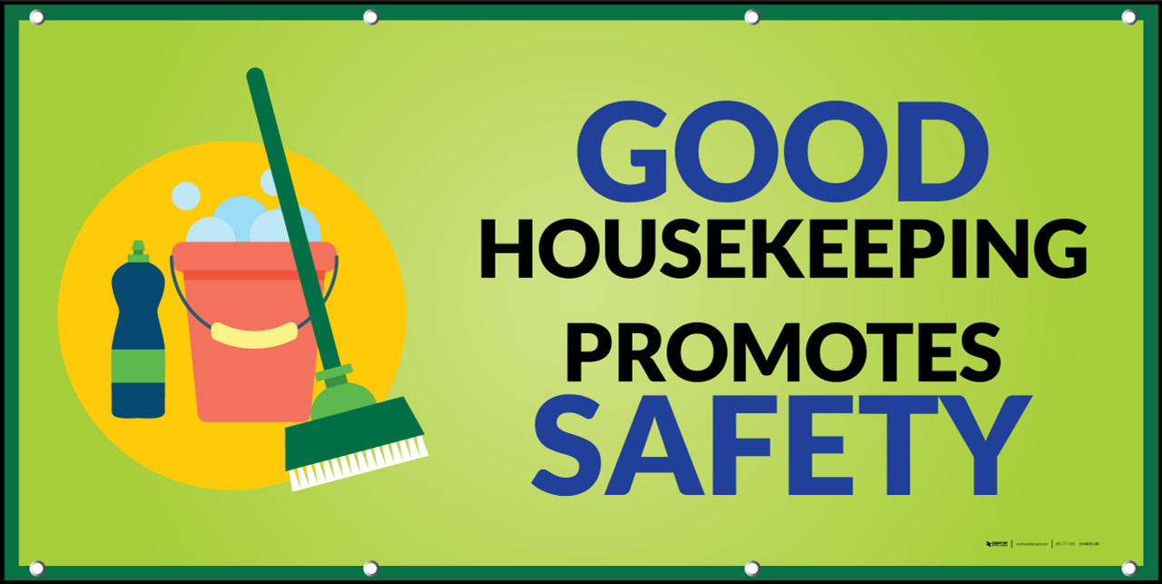 Good Housekeeping Promotes Safety