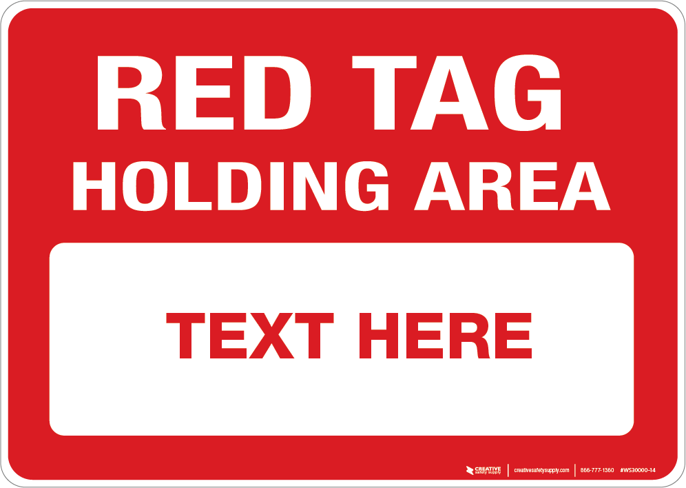 Custom Red Tag Holding Area Wall Sign
