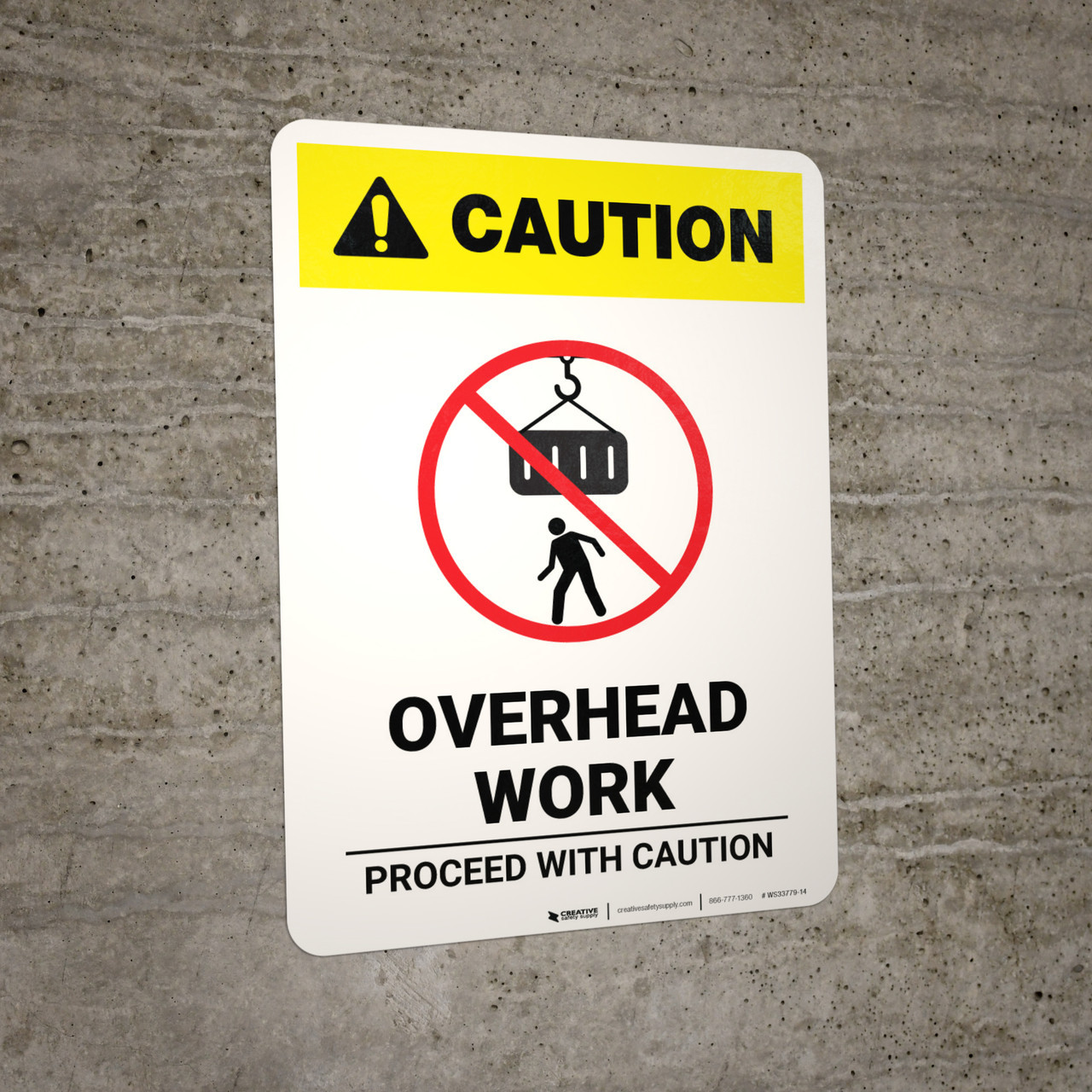 Caution: Overhead Work Proceed With Caution - Portrait Wall Sign