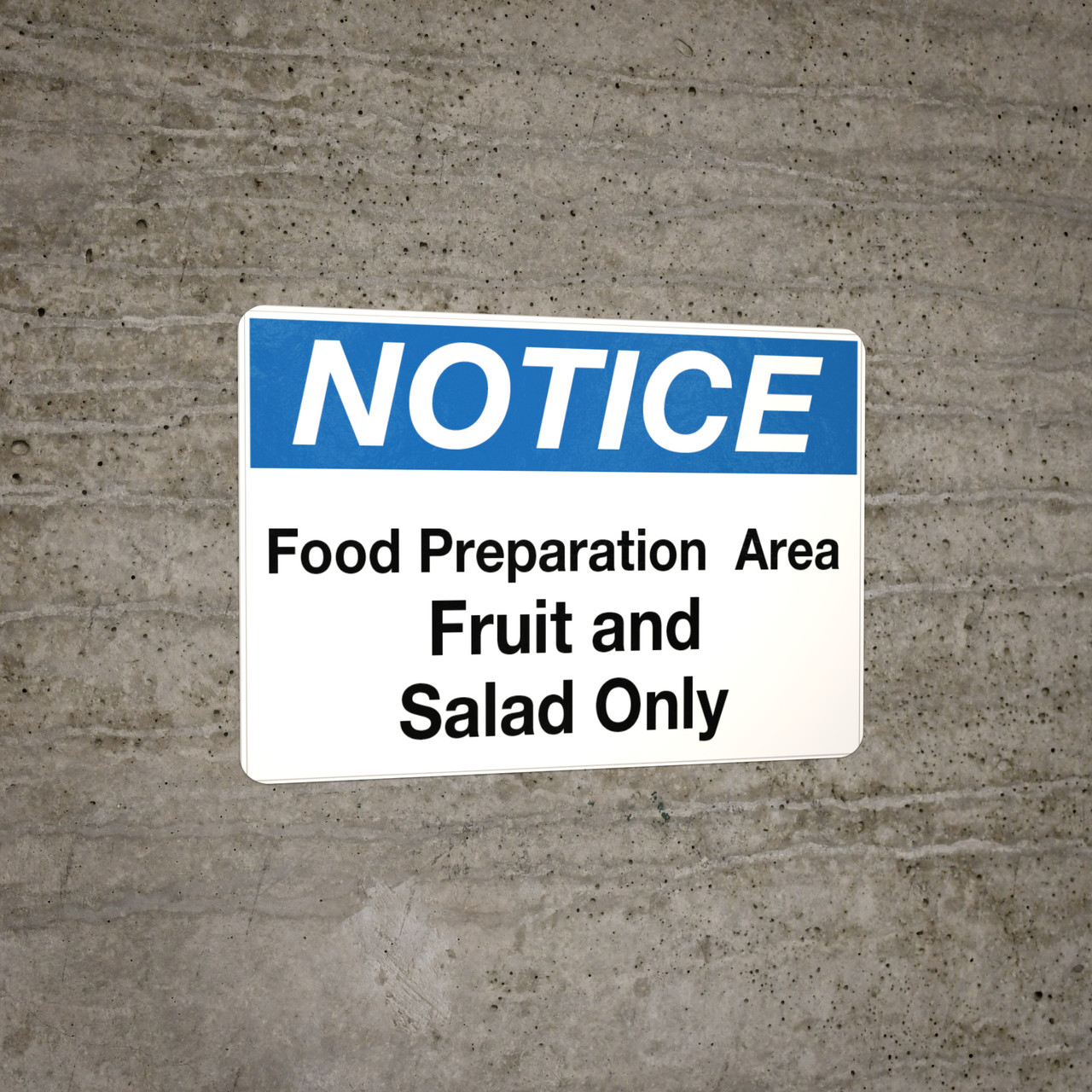 Notice - Food Prep Area - Fruit and Salad Only Wall Sign